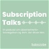 Subscription Talks