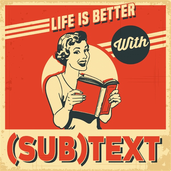 Artwork for SUBTEXT Literature and Film Podcast