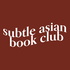 Subtle Asian Book Club