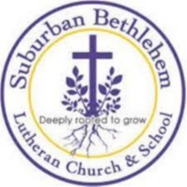 Artwork for Suburban Bethlehem Lutheran Church: Sermons