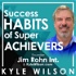 Success Habits of Super Achievers