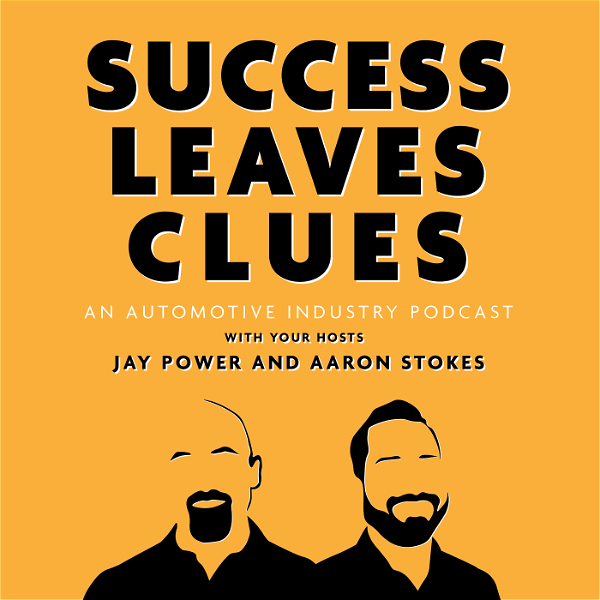 Artwork for Success Leaves Clues: An Automotive Industry Podcast