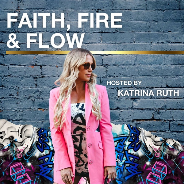 Artwork for FAITH, FIRE & FLOW
