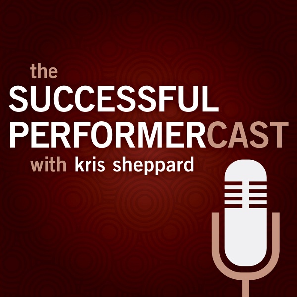 Artwork for Successful Performercast by Kris Sheppard