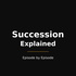 Succession Explained — Episode by Episode