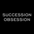 Succession Obsession