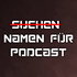 Suchen Namen für Podcast