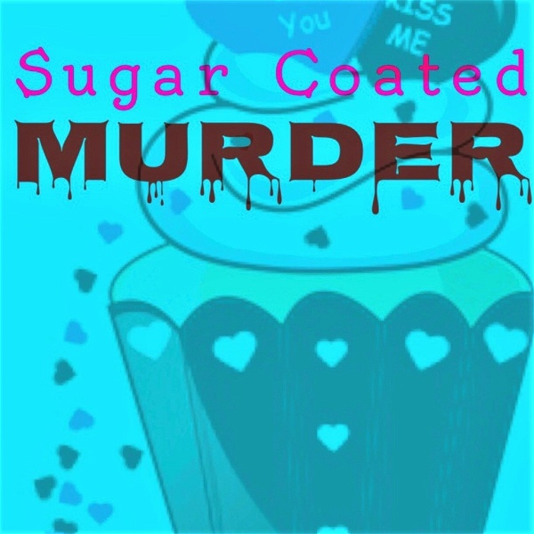 Artwork for Sugar Coated Murder