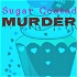 Sugar Coated Murder