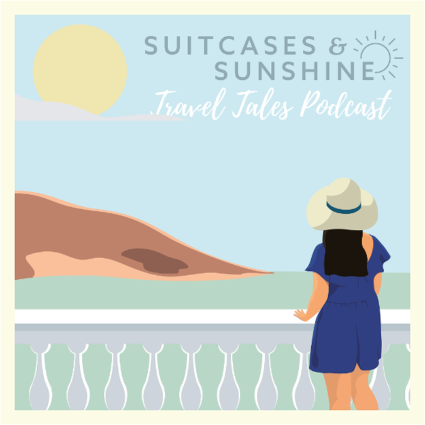 Artwork for Suitcases & Sunshine: Travel Tales