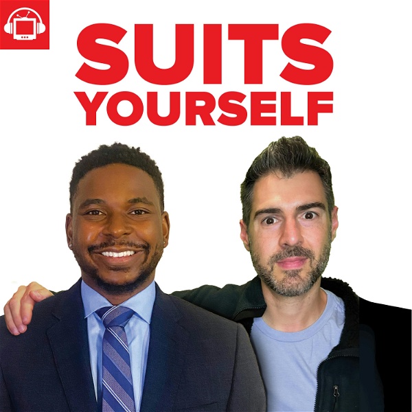 Artwork for Suits Yourself: Suits Complete Rewatch Podcast