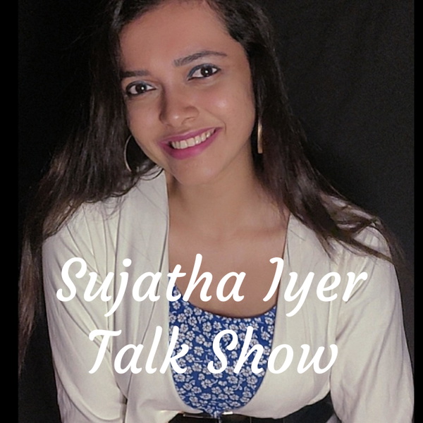 Artwork for Sujatha Iyer Talk Show