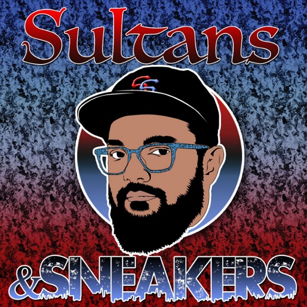 Artwork for Sultans and Sneakers