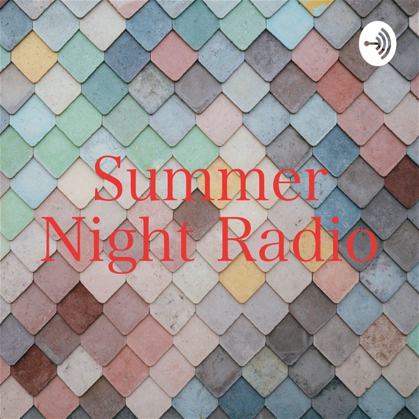 Artwork for Summer Night Radio