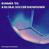 Summer '26: A Global Soccer Showdown