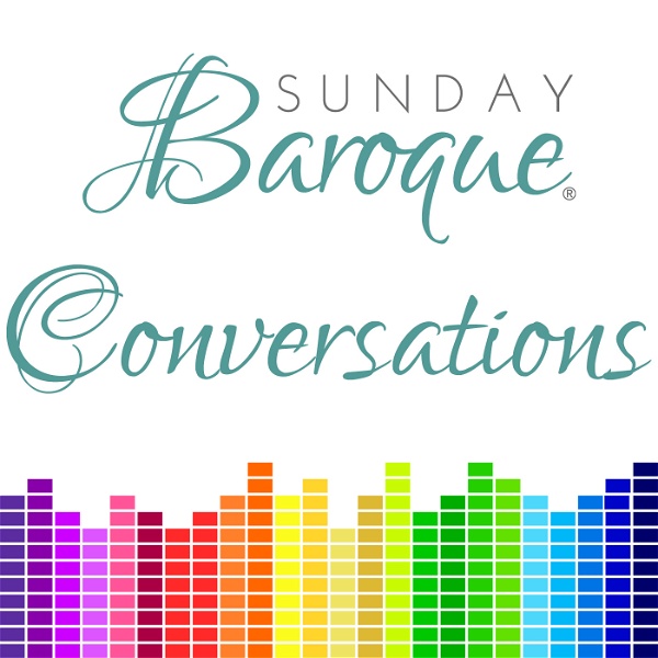 Artwork for Sunday Baroque Conversations