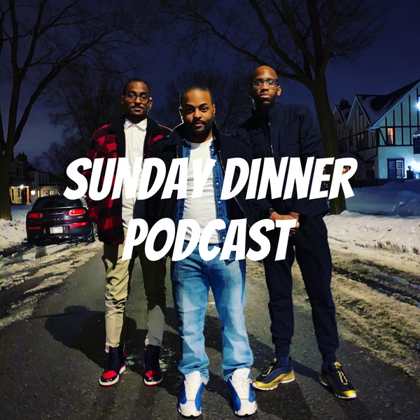 Artwork for Sunday Dinner Podcast