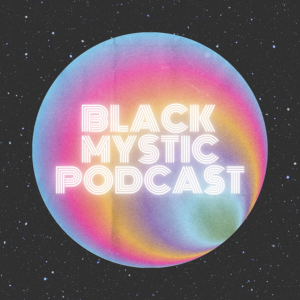 Artwork for The Black Mystic Podcast