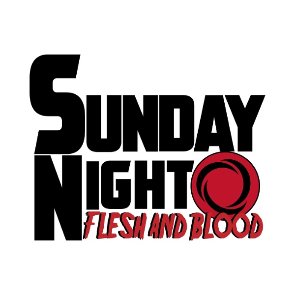 Artwork for Sunday Night Flesh and Blood