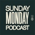 Sunday/Monday Podcast