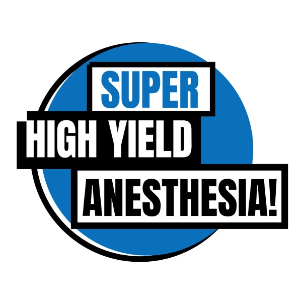 Artwork for Super High Yield Anesthesia!
