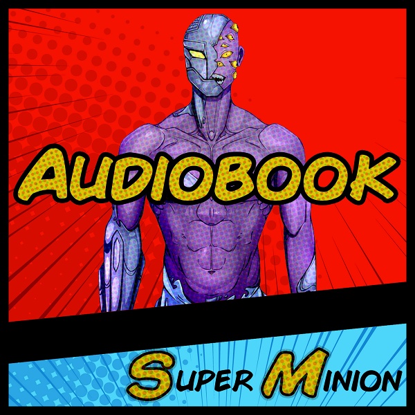 Artwork for Super Minion Audiobook