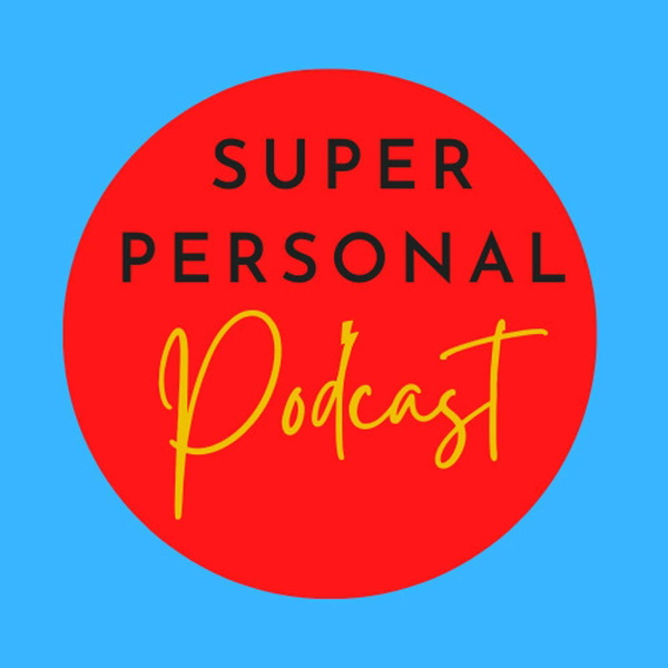 Artwork for Super Personal Podcast