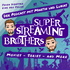 Super Streaming Brothers