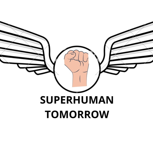 Artwork for Superhuman Tomorrow