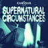 Supernatural Circumstances