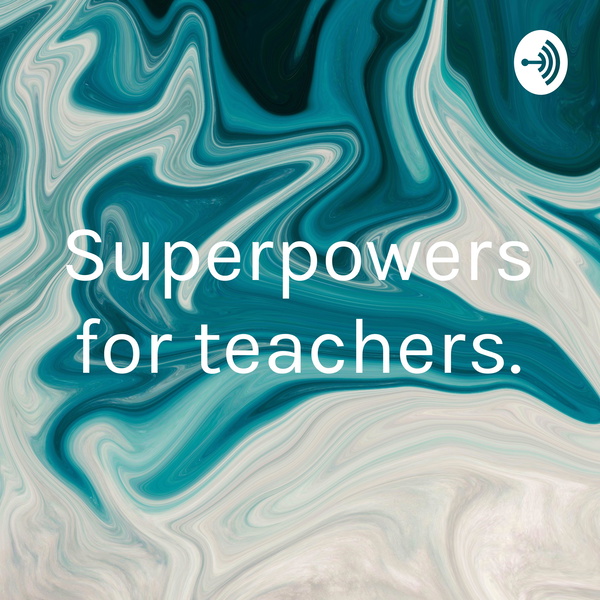 Artwork for Superpowers for teachers.