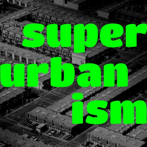 Artwork for Superurbanism