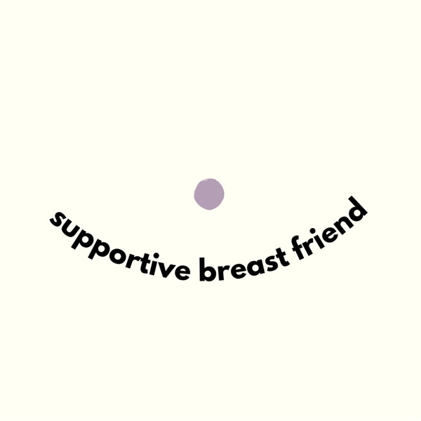Artwork for Supportive Breast Friend