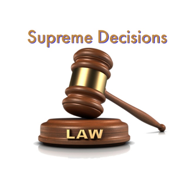 Artwork for Supreme Decisions legal minute podcast