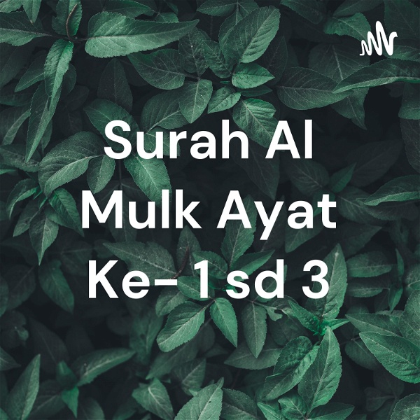 Artwork for Surah Al Mulk Ayat Ke- 1 sd 3