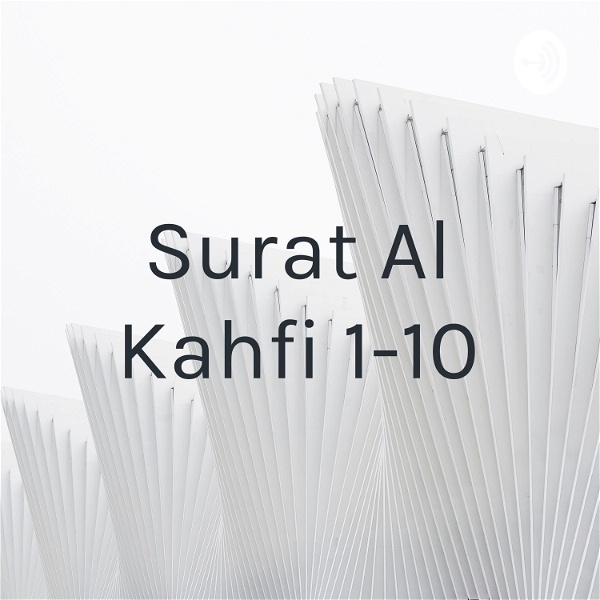 Artwork for Surat Al Kahfi 1-10