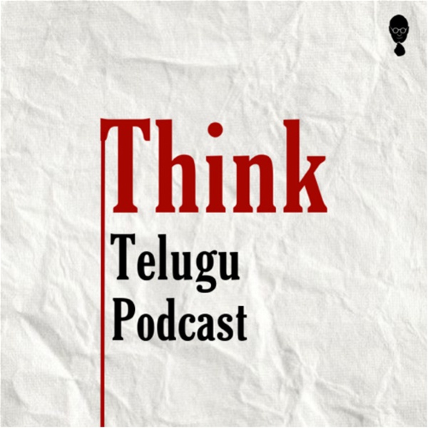 Artwork for Think Telugu Podcast