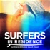 Surfers in Residence