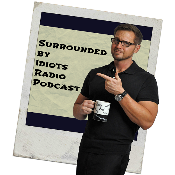 Artwork for Surrounded by Idiots Radio Podcast