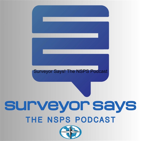 Artwork for Surveyor Says! The NSPS Podcast