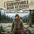 Surviving Bear Attacks