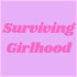 Surviving Girlhood