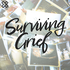 Surviving Grief