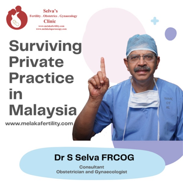 Artwork for Surviving Private Practice In Malaysia
