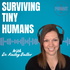 Surviving Tiny Humans: 10 Minute Triage for Newborns & New Parents