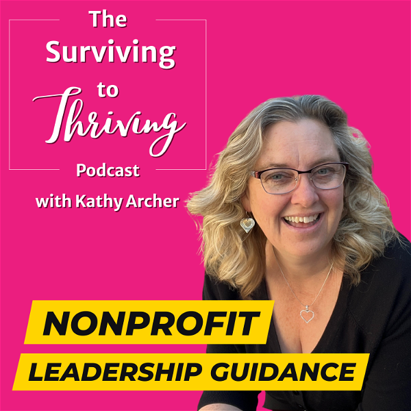Artwork for Surviving to Thriving for Nonprofit Leaders
