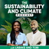 Sustainability and Climate Podcast