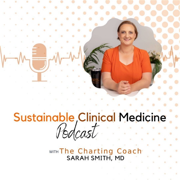 Artwork for Sustainable Clinical Medicine with The Charting Coach