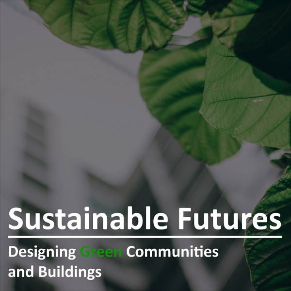 Artwork for Sustainable Futures: Designing Green Communities and Buildings