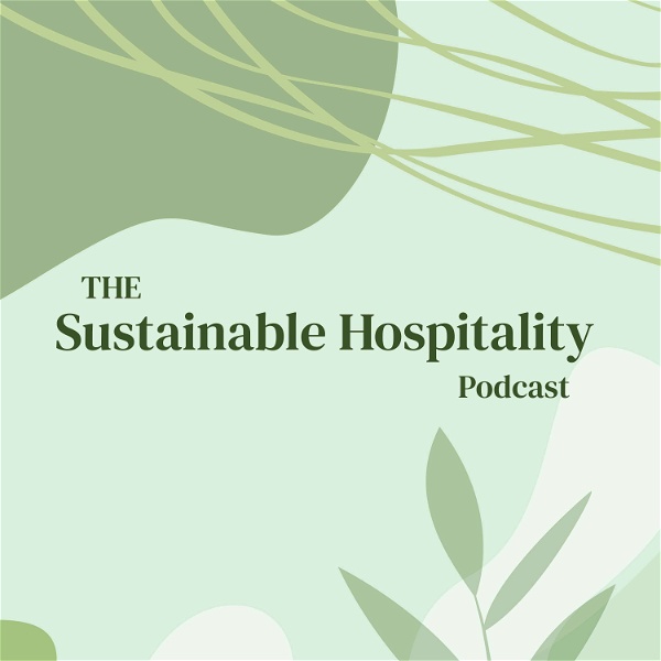 Artwork for Sustainable Hospitality Podcast
